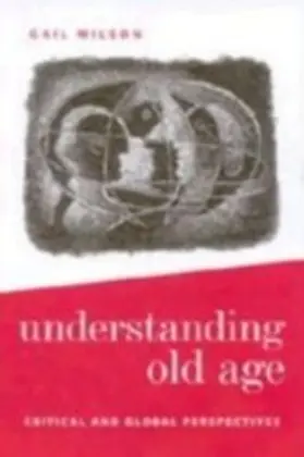Wilson |  Understanding Old Age | eBook | Sack Fachmedien