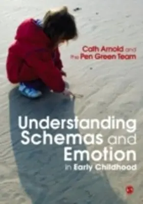 Arnold |  Understanding Schemas and Emotion in Early Childhood | eBook | Sack Fachmedien