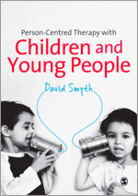 Smyth | Person-Centred Therapy with Children and Young People | Buch | 978-0-85702-759-7 | sack.de