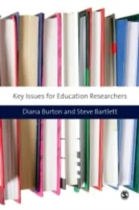 Burton / Bartlett |  Key Issues for Education Researchers | eBook | Sack Fachmedien