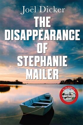 Dicker |  The Disappearance of Stephanie Mailer | Buch |  Sack Fachmedien