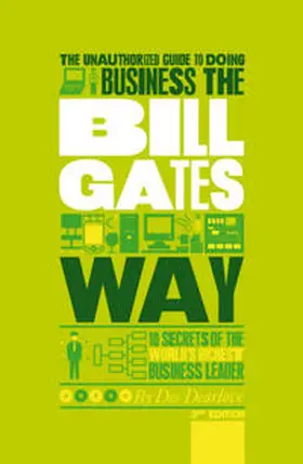 Dearlove |  The Unauthorized Guide To Doing Business the Bill Gates Way | eBook | Sack Fachmedien