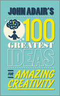 Adair |  John Adair's 100 Greatest Ideas for Amazing Creativity | Buch |  Sack Fachmedien