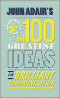 Adair |  John Adair&#8242;s 100 Greatest Ideas for Brilliant Communication | Buch |  Sack Fachmedien