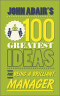 Adair |  John Adair's 100 Greatest Ideas for Being a Brilliant Manager | Buch |  Sack Fachmedien