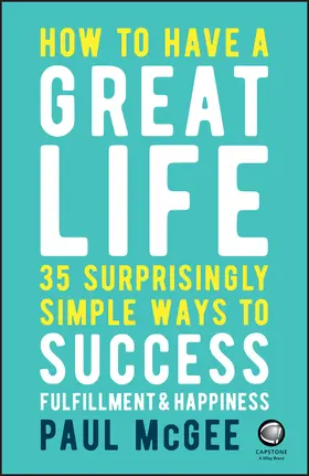 McGee |  How to Have a Great Life | Buch |  Sack Fachmedien