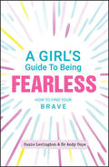 Cope / Lavington |  A Girl's Guide to Being Fearless | Buch |  Sack Fachmedien