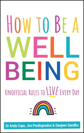 Cope / Sandhu / Pouliopoulos |  How to Be a Well Being | Buch |  Sack Fachmedien