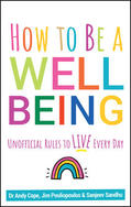 Cope / Pouliopoulos / Sandhu |  How to Be a Well Being | Buch |  Sack Fachmedien