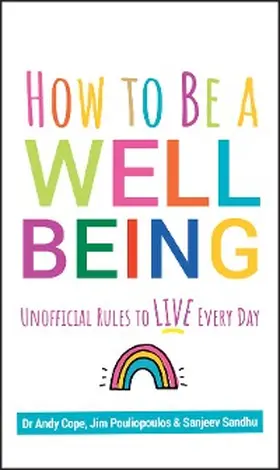 Cope / Sandhu / Pouliopoulos | How to Be a Well Being | E-Book | www.sack.de