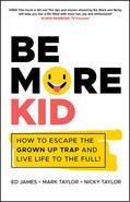James / Taylor |  Be More Kid | Buch |  Sack Fachmedien