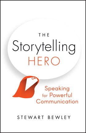 Bewley | The Storytelling Hero | Buch | 978-0-85708-954-0 | sack.de