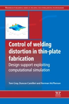 Gray / Camilleri / McPherson | Control of Welding Distortion in Thin-Plate Fabrication | Buch | 978-0-85709-047-8 | sack.de