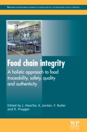 Hoorfar / Jordan / Butler |  Food Chain Integrity: A Holistic Approach to Food Traceability, Safety, Quality and Authenticity | Buch |  Sack Fachmedien