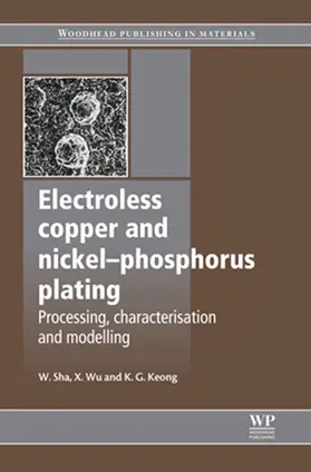 Sha / Wu / Keong |  Electroless Copper and Nickel-Phosphorus Plating | eBook | Sack Fachmedien
