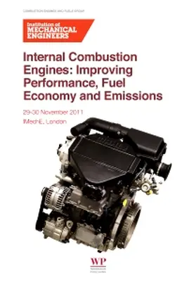 Institution of Mechanical Engineers |  Institution of Mechanical Engineers: INTERNAL COMBUSTION ENG | Buch |  Sack Fachmedien
