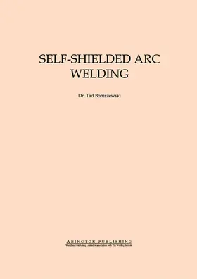 Boniszewski |  Self-Shielded Arc Welding | eBook | Sack Fachmedien