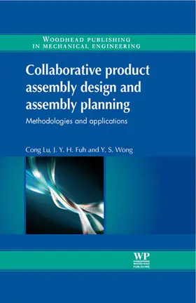 Lu / Fuh / Wong |  Collaborative Product Assembly Design and Assembly Planning | eBook | Sack Fachmedien