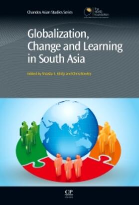 Khilji / Rowley | Globalization, Change and Learning in South Asia | Buch | 978-0-85709-464-3 | sack.de