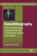 Feldman |  Nanolithography : The Art of Fabricating Nanoelectronic and Nanophotonic Devices and Systems | Buch |  Sack Fachmedien