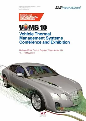 IMechE / Publishing |  Vehicle thermal Management Systems Conference and Exhibition (VTMS10) | eBook | Sack Fachmedien
