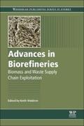 Waldron |  Advances in Biorefineries: Biomass and Waste Supply Chain Exploitation | Buch |  Sack Fachmedien