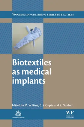 King / Gupta / Guidoin |  Biotextiles as Medical Implants | eBook | Sack Fachmedien