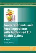 Sadler |  Foods, Nutrients and Food Ingredients with Authorised Eu Health Claims: Volume 1 | Buch |  Sack Fachmedien