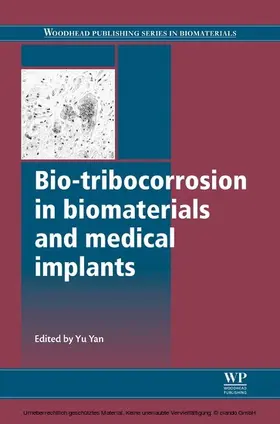 Yan |  Bio-Tribocorrosion in Biomaterials and Medical Implants | eBook | Sack Fachmedien