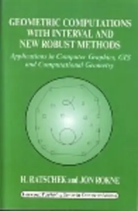 Ratschek / Rokne |  Geometric Computations with Interval and New Robust Methods | eBook | Sack Fachmedien