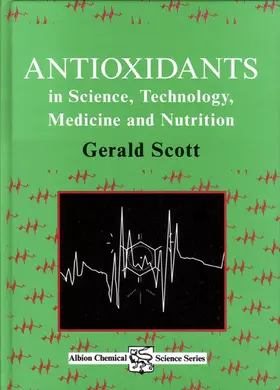 Scott |  Antioxidants in Science, Technology, Medicine and Nutrition | eBook | Sack Fachmedien
