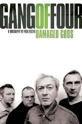 Lester |  Gang of Four: Damaged Gods | eBook | Sack Fachmedien