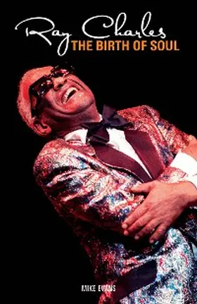 Evans |  Ray Charles: Birth of Soul | eBook | Sack Fachmedien
