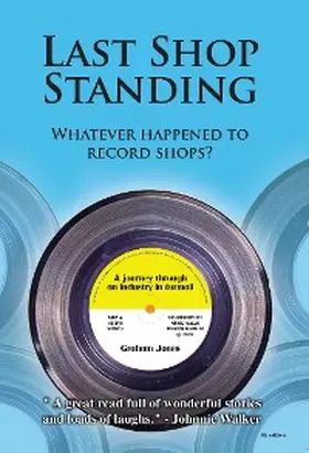 Jones |  Last Shop Standing: Whatever Happened To Record Shops? | eBook | Sack Fachmedien