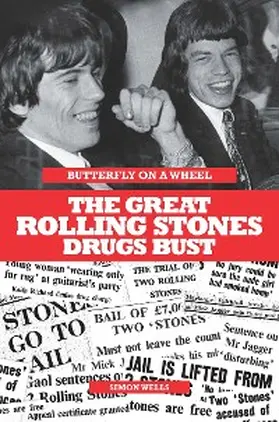 Wells |  Butterfly on a Wheel: The Great Rolling Stones Drugs Bust | eBook | Sack Fachmedien