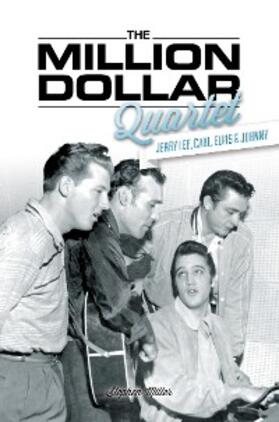 Miller |  The Million Dollar Quartet | eBook | Sack Fachmedien