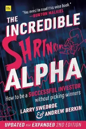 Swedroe / Berkin |  The Incredible Shrinking Alpha 2nd edition | eBook | Sack Fachmedien