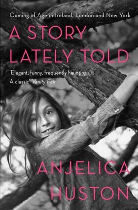 Huston |  A Story Lately Told | Buch |  Sack Fachmedien