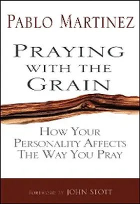 Martinez |  Praying with the Grain | eBook | Sack Fachmedien