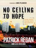 Regan / Hoeksma |  No Ceiling to Hope | eBook | Sack Fachmedien