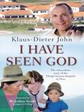 John |  I Have Seen God | eBook | Sack Fachmedien