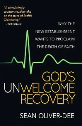 Oliver-Dee |  God's Unwelcome Recovery | eBook | Sack Fachmedien
