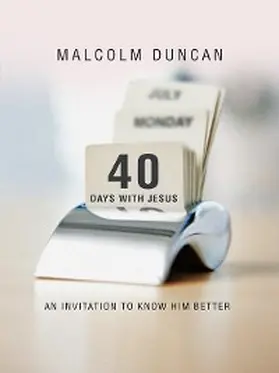 Duncan |  40 Days with Jesus | eBook | Sack Fachmedien
