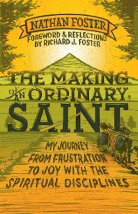 Foster |  The Making of an Ordinary Saint | eBook | Sack Fachmedien
