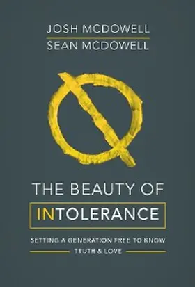 Mcdowell |  The Beauty of Intolerance | eBook | Sack Fachmedien