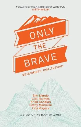 Dendy / Kandiah / Madavan |  Only the Brave | eBook | Sack Fachmedien