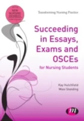 Hutchfield / Standing |  Succeeding in Essays, Exams and OSCEs for Nursing Students | eBook | Sack Fachmedien