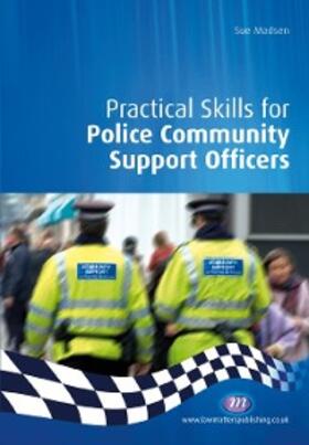 Madsen | Practical Skills for Police Community Support Officers | E-Book | sack.de