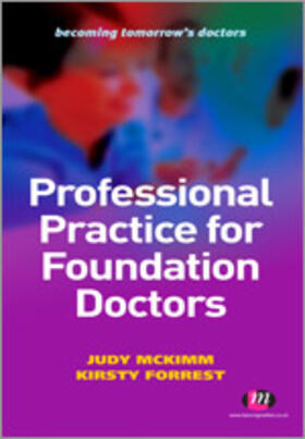 McKimm / Forrest | Professional Practice for Foundation Doctors | Buch | 978-0-85725-284-5 | sack.de