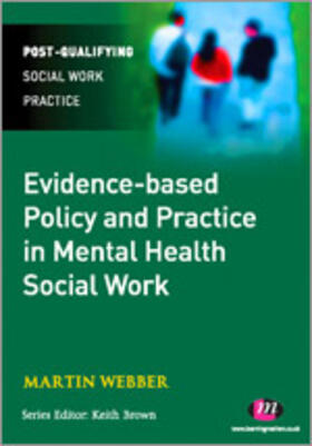 Webber |  Evidence-Based Policy and Practice in Mental Health Social Work | Buch |  Sack Fachmedien